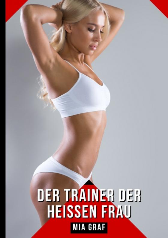 Cover-Bild Der Trainer der heißen Frau