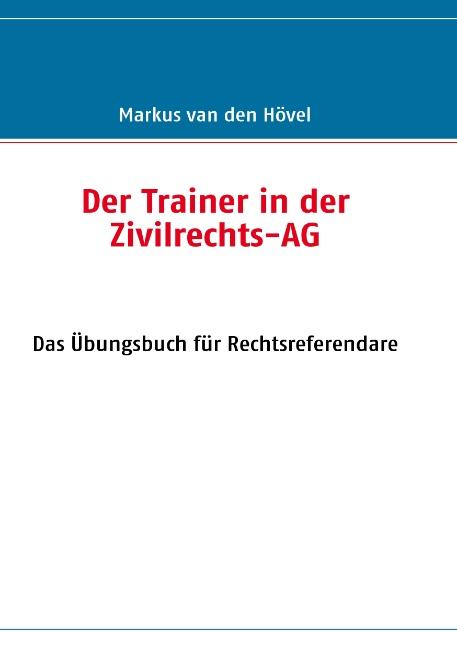 Cover-Bild Der Trainer in der Zivilrechts-AG