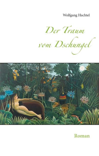 Cover-Bild Der Traum vom Dschungel