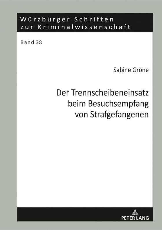 Cover-Bild Der Trennscheibeneinsatz beim Besuchsempfang von Strafgefangenen