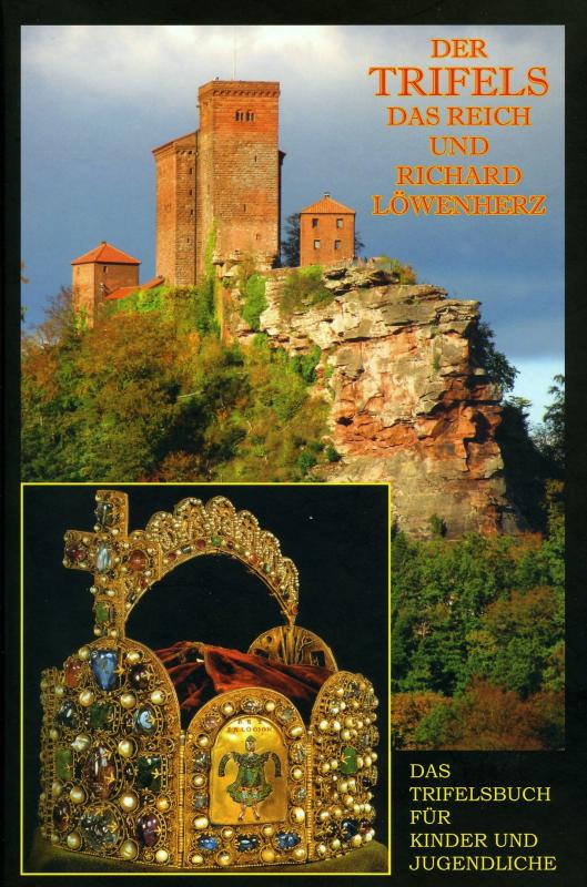 Cover-Bild Der Trifels, das Reich und Richard Löwenherz