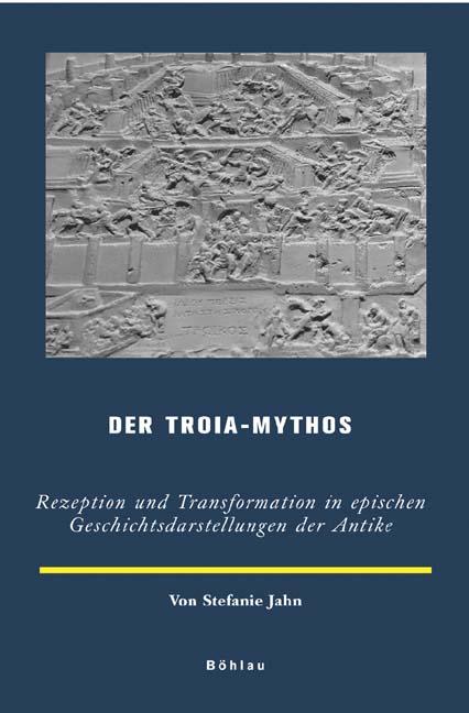 Cover-Bild Der Troia-Mythos