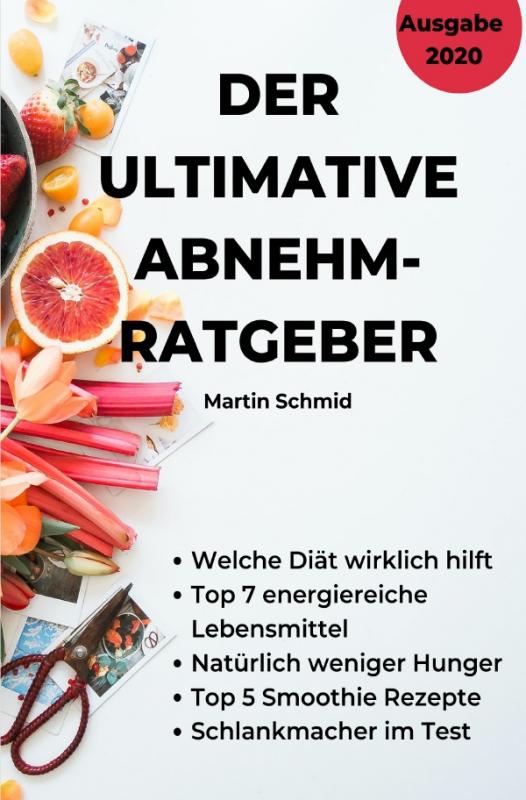 Cover-Bild Der ultimative Abnehm-Ratgeber: Wie Sie sicher abnehmen!