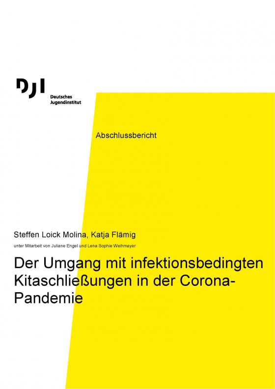 Cover-Bild Der Umgang mit infektionsbedingten Kitaschließungen in der Corona-Pandemie