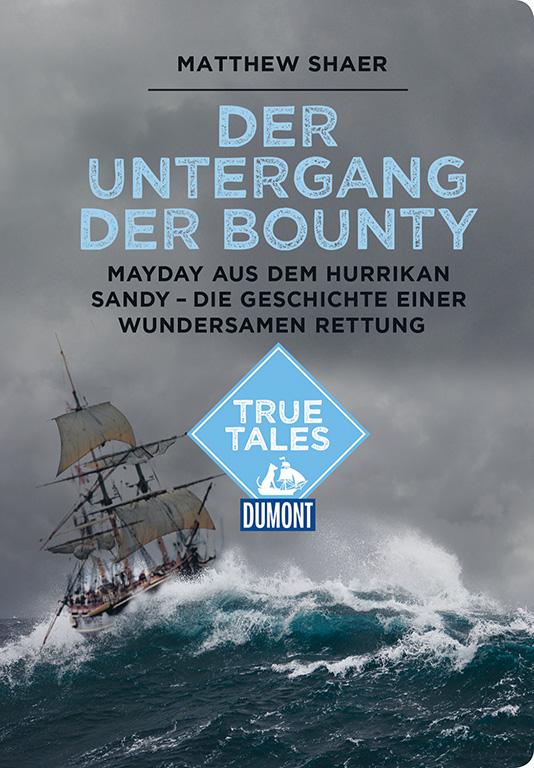 Cover-Bild Der Untergang der Bounty (DuMont True Tales)