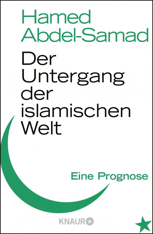 Cover-Bild Der Untergang der islamischen Welt