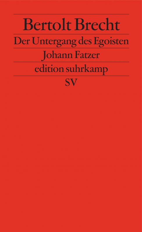 Cover-Bild Der Untergang des Egoisten Johann Fatzer