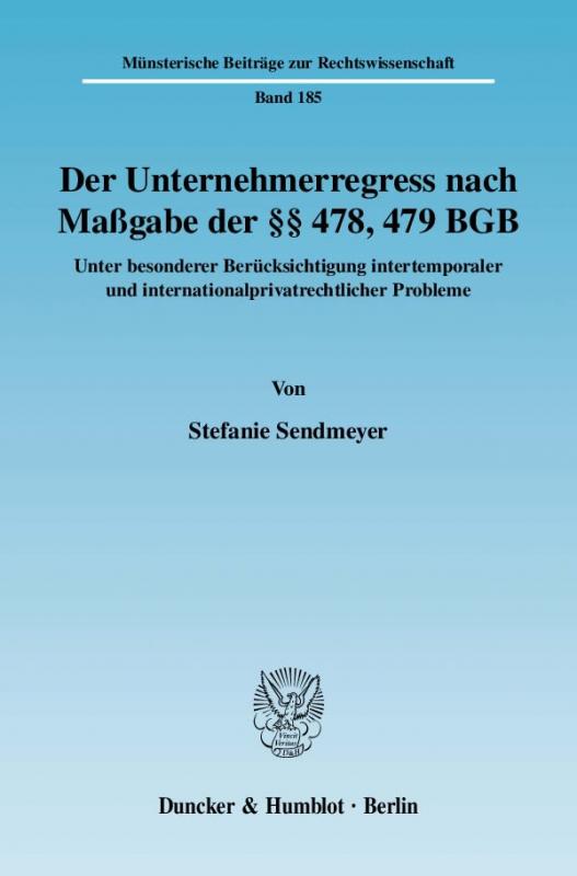 Cover-Bild Der Unternehmerregress nach Maßgabe der §§ 478, 479 BGB.