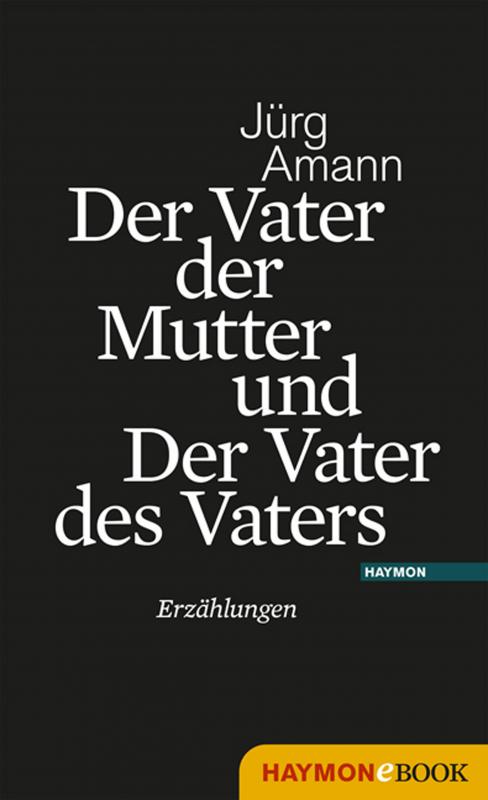 Cover-Bild Der Vater der Mutter und Der Vater des Vaters