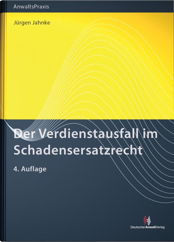 Cover-Bild Der Verdienstausfall im Schadensersatzrecht