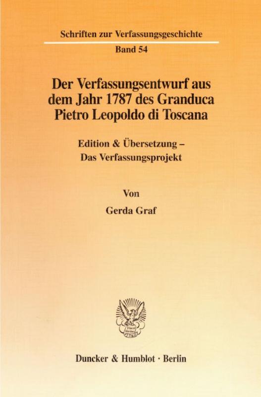 Cover-Bild Der Verfassungsentwurf aus dem Jahr 1787 des Granduca Pietro Leopoldo di Toscana.