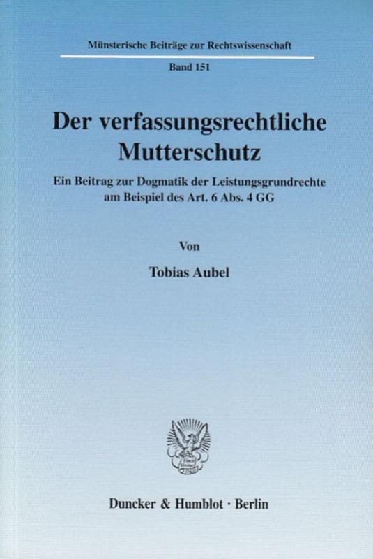 Cover-Bild Der verfassungsrechtliche Mutterschutz.