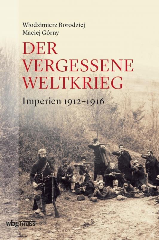 Cover-Bild Der vergessene Weltkrieg