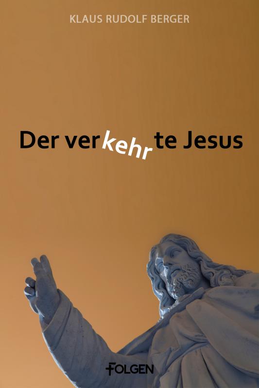 Cover-Bild Der verkehrte Jesus