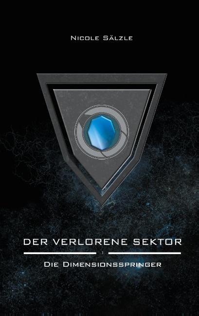 Cover-Bild Der Verlorene Sektor: Die Dimensionsspringer