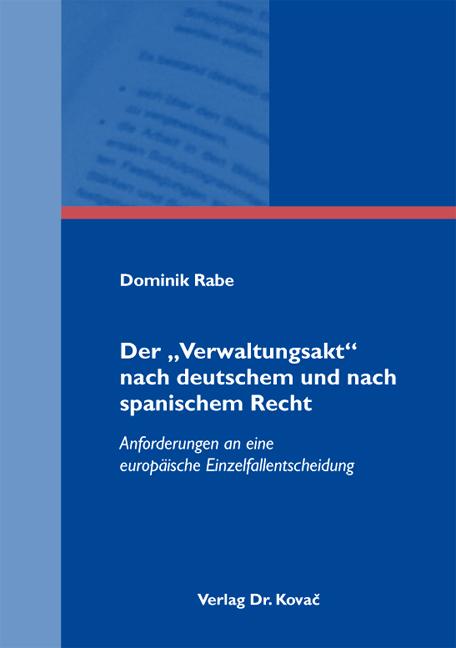 Cover-Bild Der "Verwaltungsakt" nach deutschem und nach spanischem Recht
