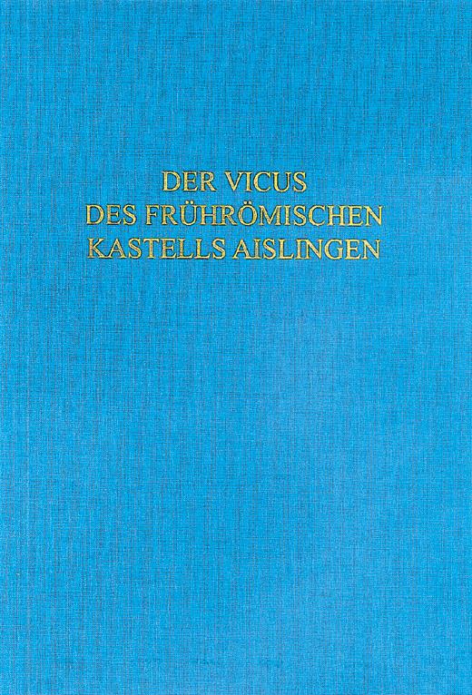 Cover-Bild Der Vicus des frührömischen Kastells Aislingen