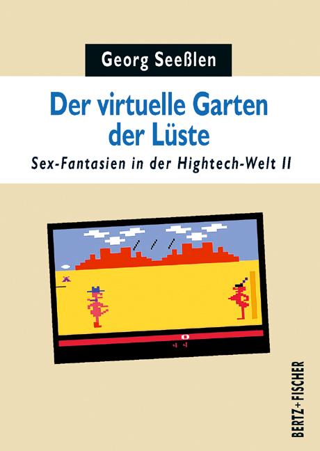 Cover-Bild Der virtuelle Garten der Lüste