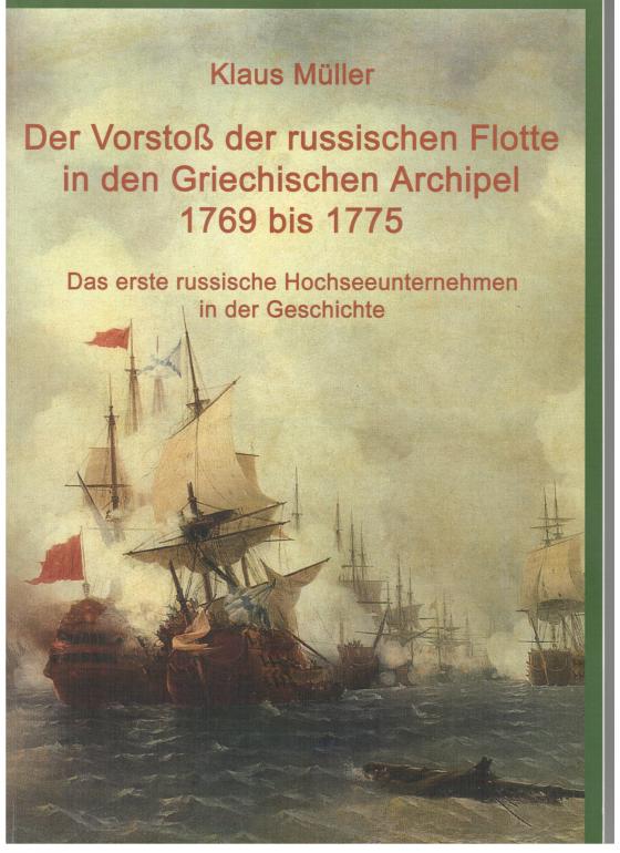 Cover-Bild Der Vorstoß der russischen Flotte in den Griechischen Archipel 1769 bis 1775