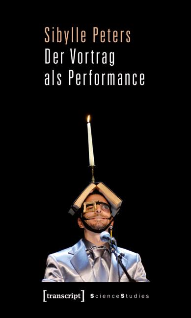 Cover-Bild Der Vortrag als Performance