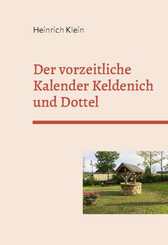 Cover-Bild Der vorzeitliche Kalender Keldenich und Dottel