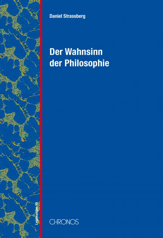 Cover-Bild Der Wahnsinn der Philosophie