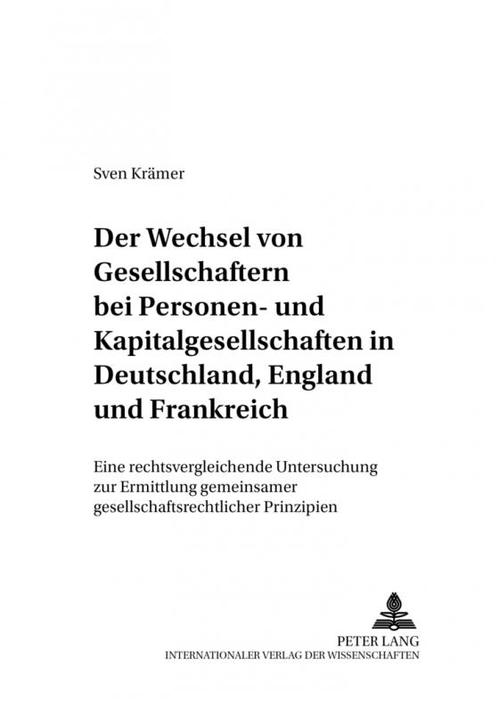 Cover-Bild Der Wechsel von Gesellschaftern bei Personen- und Kapitalgesellschaften in Deutschland, England und Frankreich