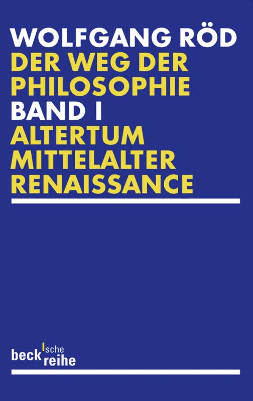 Cover-Bild Der Weg der Philosophie Bd. 1: Altertum, Mittelalter, Renaissance