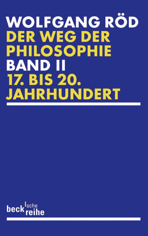 Cover-Bild Der Weg der Philosophie Bd. 2: 17. bis 20. Jahrhundert