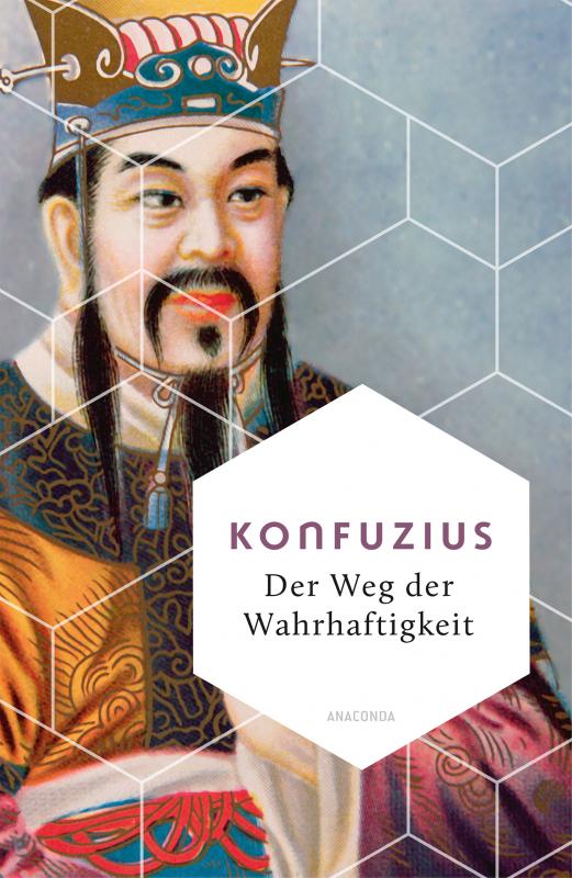 Cover-Bild Der Weg der Wahrhaftigkeit. Das philosophische Fundament chinesischen Denkens