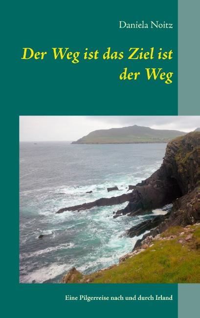 Cover-Bild Der Weg ist das Ziel ist der Weg