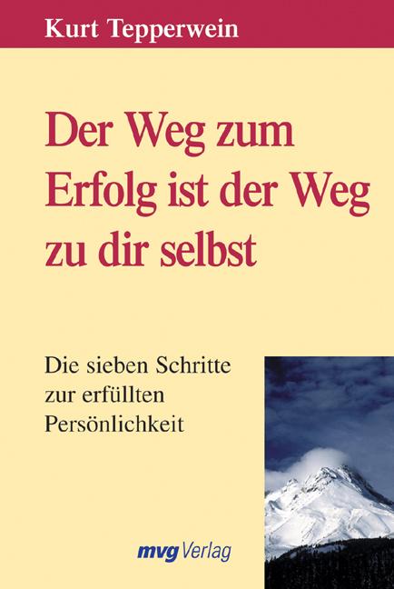 Cover-Bild Der Weg zum Erfolg ist der Weg zu dir selbst