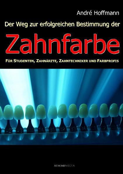 Cover-Bild Der Weg zur erfolgreichen Bestimmung der Zahnfarbe