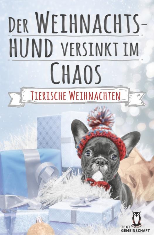 Cover-Bild Der Weihnachtshund versinkt im Chaos