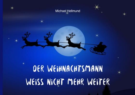 Cover-Bild Der Weihnachtsmann weiß nicht mehr weiter