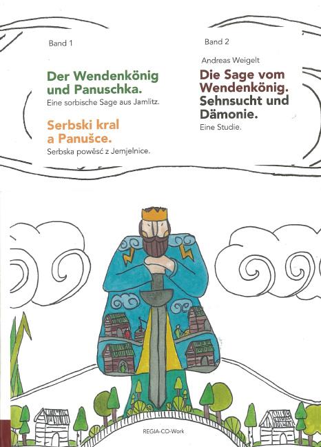 Cover-Bild Der Wendenkönig und Panuschka(Band1) + Die Sage vom Wendenkönig(Band2)