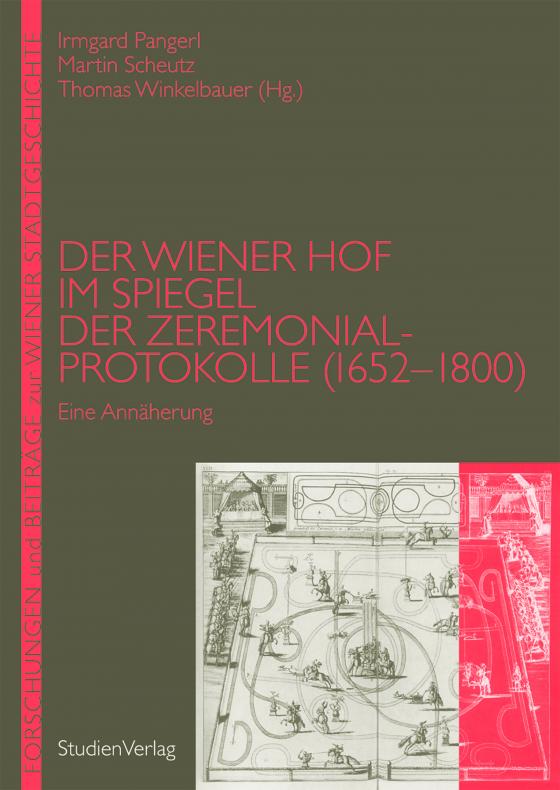 Cover-Bild Der Wiener Hof im Spiegel der Zeremonialprotokolle (1652-1800)