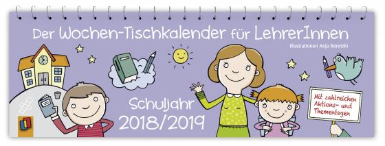 Cover-Bild Der Wochen-Tischkalender für LehrerInnen - Schuljahr 2018/2019