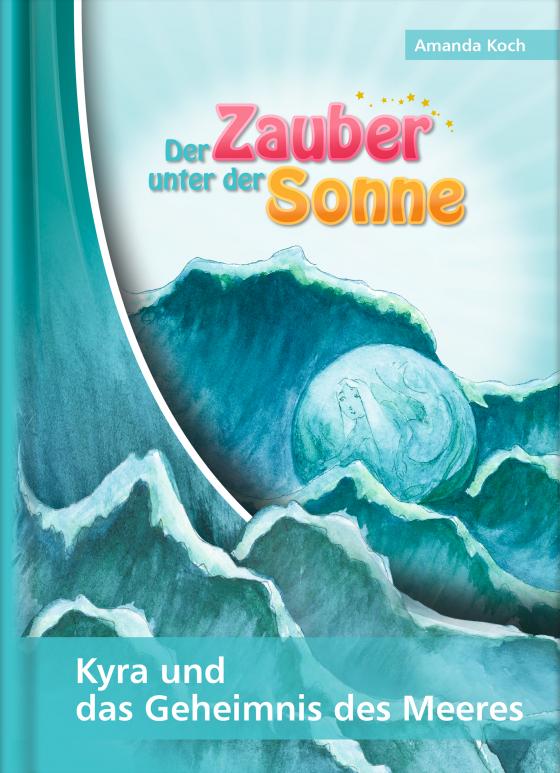 Cover-Bild Der Zauber unter der Sonne