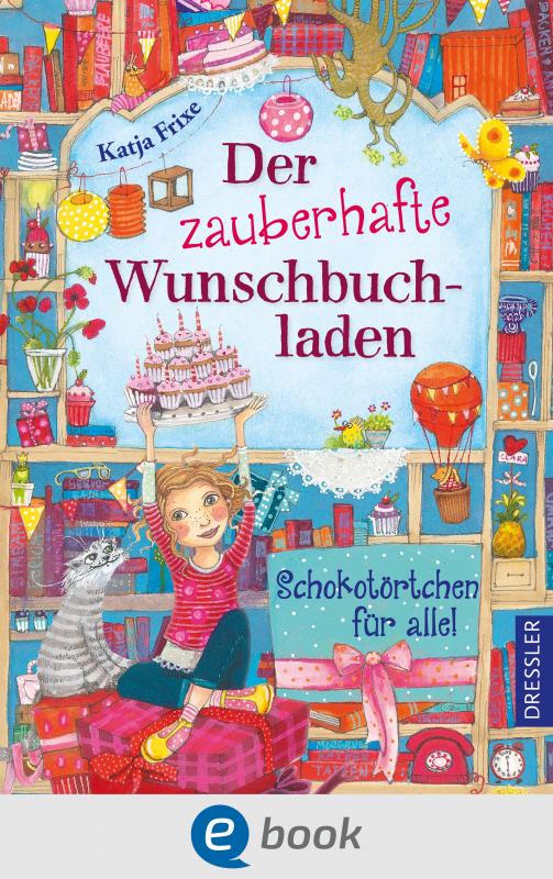Cover-Bild Der zauberhafte Wunschbuchladen 3. Schokotörtchen für alle!