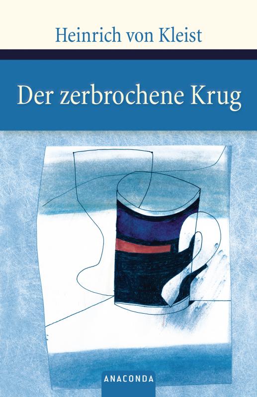 Cover-Bild Der zerbrochene Krug. Ein Lustspiel