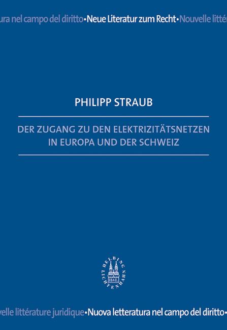 Cover-Bild Der Zugang zu den Elektrizitätsnetzen in Europa und der Schweiz