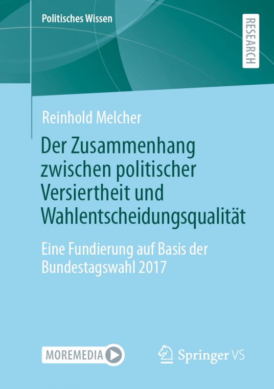 Cover-Bild Der Zusammenhang zwischen politischer Versiertheit und Wahlentscheidungsqualität