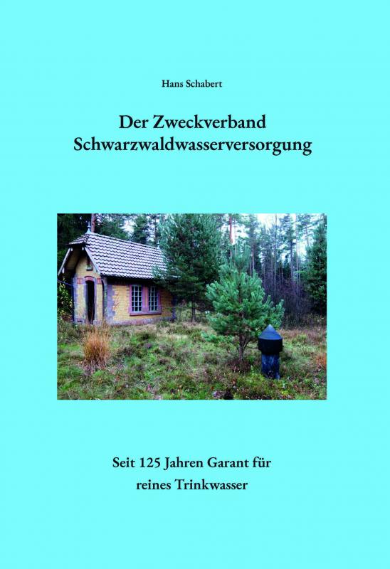 Cover-Bild Der Zweckverband Schwarzwaldwasserversorgung