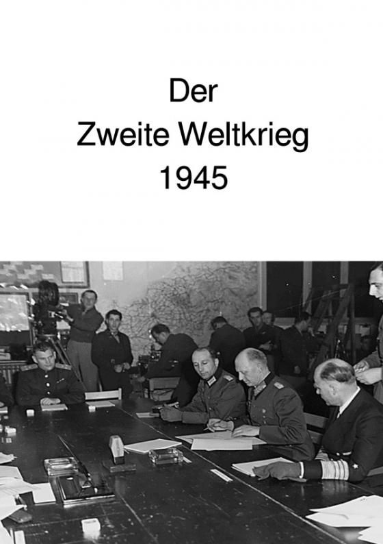 Cover-Bild Der Zweite Weltkrieg 1945