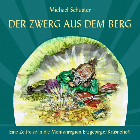 Cover-Bild Der Zwerg aus dem Berg.