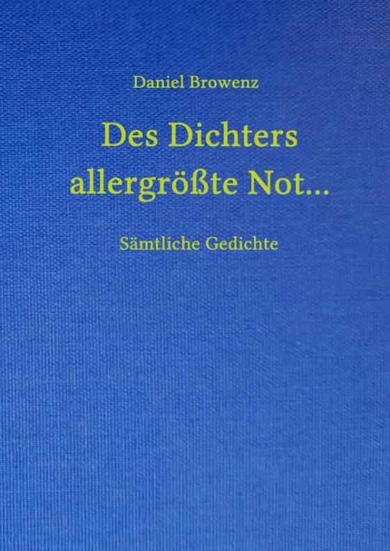 Cover-Bild Des Dichters allergrößte Not...