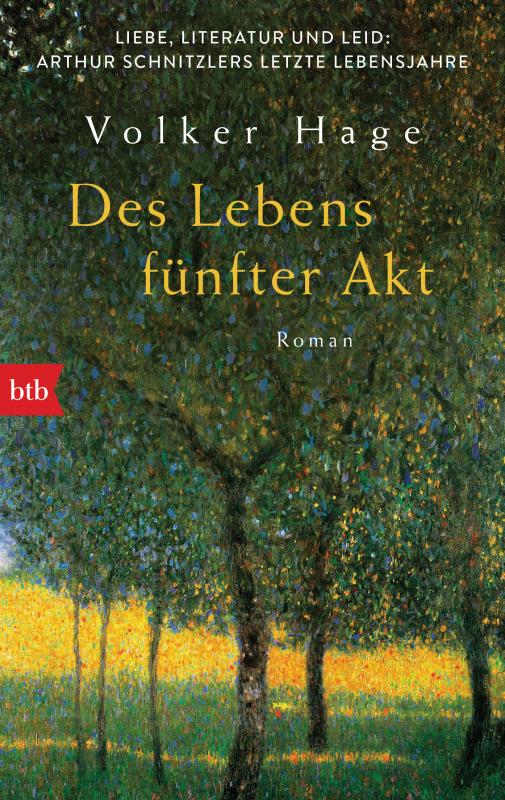 Cover-Bild Des Lebens fünfter Akt - Liebe, Literatur und Leid: Arthur Schnitzlers letzte Lebensjahre