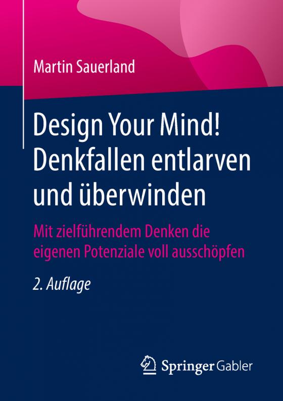 Cover-Bild Design Your Mind! Denkfallen entlarven und überwinden