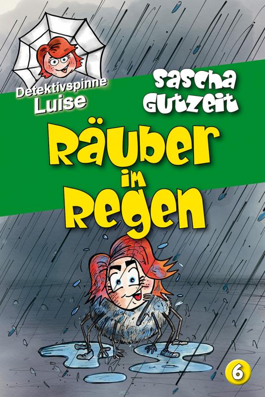 Cover-Bild Detektivspinne Luise - Räuber im Regen